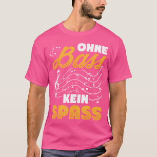 Zonder bas geen leuk koor zangeres orkest t-shirt
