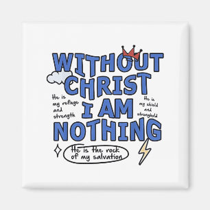 Zonder Christus ben ik niets Magneet