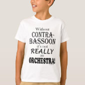 Zonder Contrabasson - Orchestra T-shirt (Voorkant)