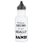 Zonder drums - band waterfles  (Rechts)