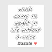 Zonder een Stem op maat gesneden vinylsticker Sticker (Vel)