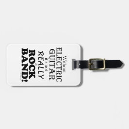 Zonder elektrische gitaar - Rock Band Bagagelabel