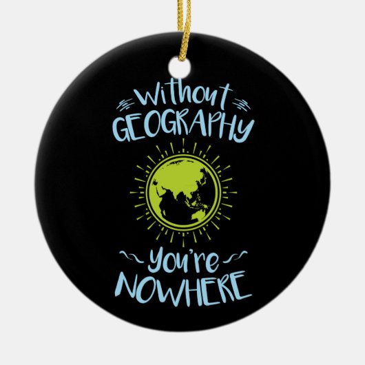 Zonder Geografie ben je nergens. Keramisch Ornament (Voorkant)