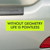ZONDER GEOMETRIE IS HET LEVEN PLAATS BUMPERSTICKER (Op auto)