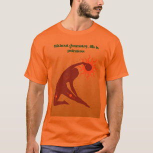 Zonder Geometrie is het Leven Zinloos – Wiskunde G T-shirt