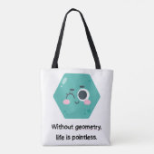 Zonder geometrie is het leven zinloos Wiskunde-Tas Tote Bag (Achterkant)
