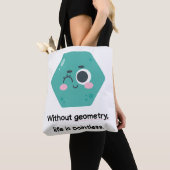 Zonder geometrie is het leven zinloos Wiskunde-Tas Tote Bag (Dichtbij)