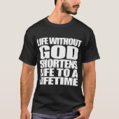 Zonder God geen leven na de dood T-shirt (Voorkant)