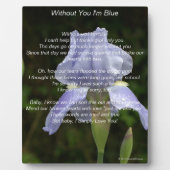 Zonder jou ben ik Blauw gedicht Blauwe Iris Fotoplaat (Voorkant)