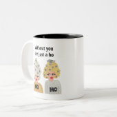 Zonder jou ben ik gewoon een Ho Tweekleurige Koffiemok (Voorkant links)