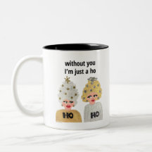 Zonder jou ben ik gewoon een Ho