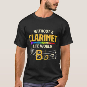 Zonder klarinet zou het leven platte klarinettist  t-shirt