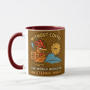 Zonder koffie - Grappige Haan Morning Mood Mok