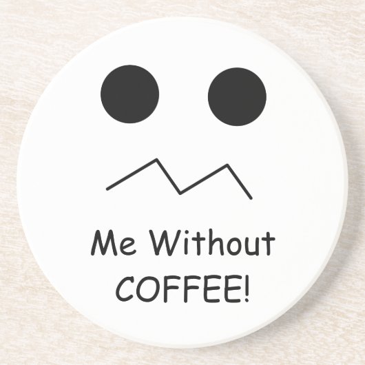 Zonder KOFFIE. Onderzetter (Voorkant)