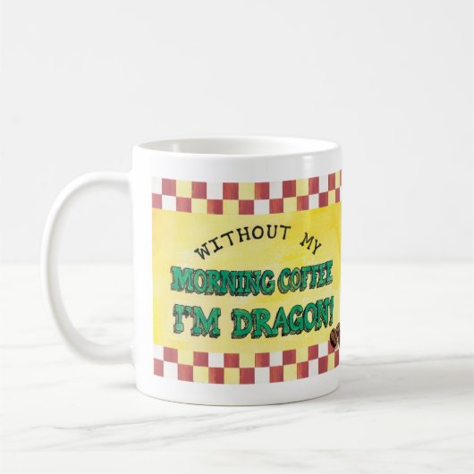 Zonder mijn ochtendkoffie ben ik Dragon mok (Links)