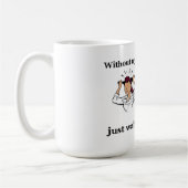 Zonder mijn ochtendkoffie ben ik een snuitje... koffiemok (Links)