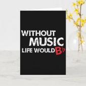 Zonder Muziek zou het leven een flat zijn Kaart (Gele Bloem)