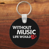 Zonder Muziek zou het leven een flat zijn Sleutelhanger (Voorkant)