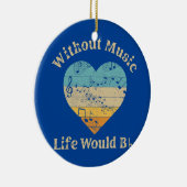 Zonder muziek zou het leven een platte muziekleraa keramisch ornament (Rechts)