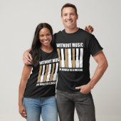Zonder muziek zou het leven een vergissing zijn t-shirt (Unisex)