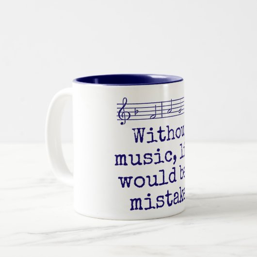 Zonder muziek zou het leven een vergissing zijn -  tweekleurige koffiemok (Voorkant links)