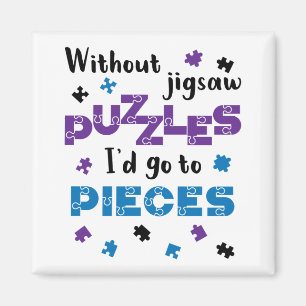 Zonder puzzels zou ik naar stuks gaan magneet