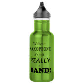 Zonder saxofone - band waterfles  (Rechts)