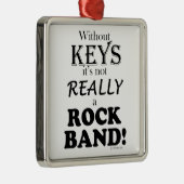 Zonder sleutels - Rock Band Metalen Ornament (Rechts)