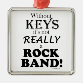 Zonder sleutels - Rock Band Metalen Ornament