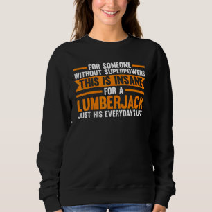 Zonder superkrachten is dit Lumberjack Chainzaag Trui