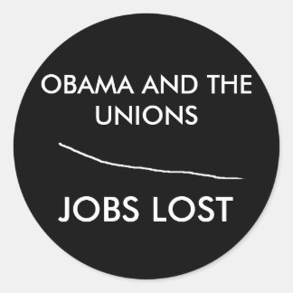 Zonder titel, OBAMA EN DE VAKBONDEN, BANEN VERLORE Ronde Sticker