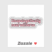 Zonder verontschuldiging neurodiverse Pink Neurodi Sticker (Vel)