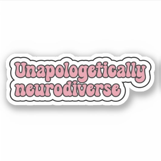 Zonder verontschuldiging neurodiverse Pink Neurodi Sticker (Voorkant)