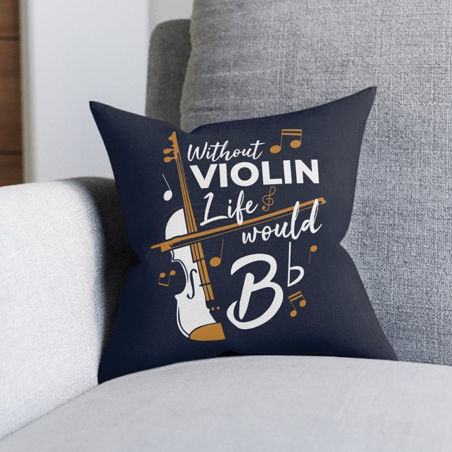 Zonder Violin zou het leven van een platte muzikan Kussen (Cute Violinist Navy Blue Throw Pillow with funny saying)