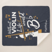 Zonder vioolleven zou een vlakke vioolspeler zijn sherpa deken (Voorkant (horizontaal))