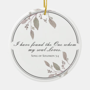 Zong Solomon 3:4 Ik heb de One Bible gevonden Keramisch Ornament