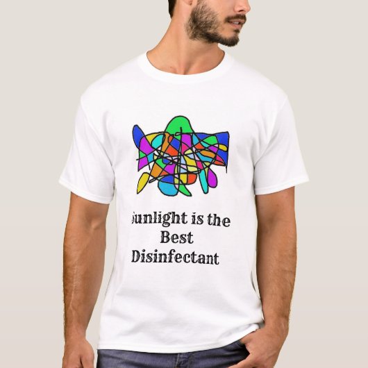 Zonlicht is het beste ontsmettingsmiddel t-shirt (Voorkant)