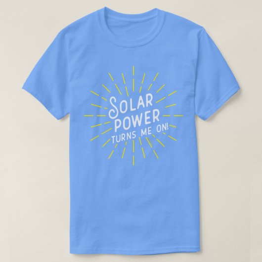 Zonne-energie zet me aan t-shirt (Design voorkant)