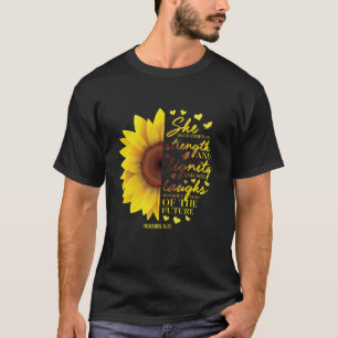Zonnebloem Christelijke geschenken Vrouwen Spreuke T-shirt