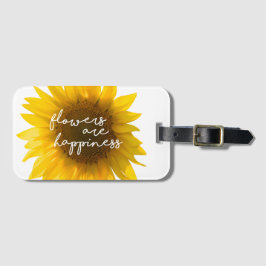 Zonnebloem citaat "bloemen zijn geluk" bagagelabel