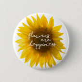 Zonnebloem citeert "bloemen zijn geluk" ronde button 5,7 cm (Voorkant)
