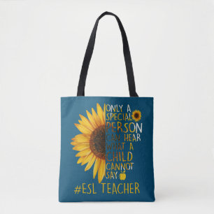 Zonnebloem ESL-leraar Speciaal persoon kan horen Tote Bag