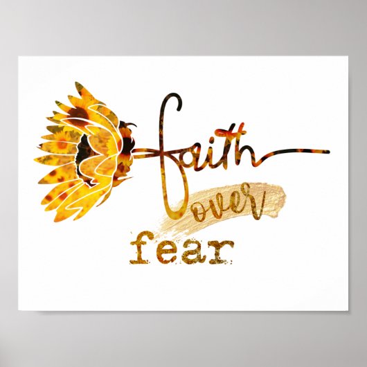 Zonnebloem Faith over angst Poster (Voorkant)