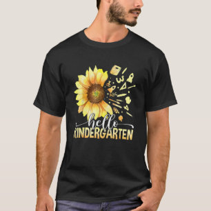 Zonnebloem Hallo Kleuterschool Gelukkige Eerste Da T-shirt