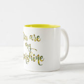 Zonnebloem Je bent mijn Zonneschijn Quote Tweekleurige Koffiemok (Voorkant rechts)