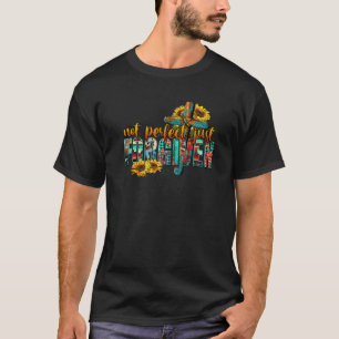 Zonnebloem Jezus Kruis Niet Perfect Alleen Vergeve T-shirt