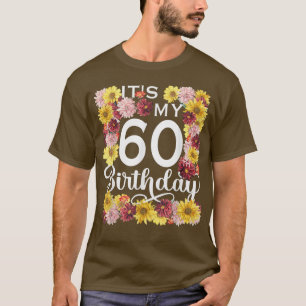 Zonnebloem laat mijn 60e verjaardag 60 jaar oud zi t-shirt