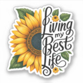 zonnebloem leef mijn beste leven sticker (Voorkant)