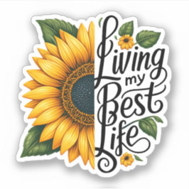 zonnebloem leef mijn beste leven sticker