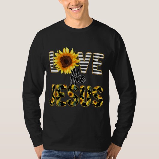 Zonnebloem Liefde Als Jezus T-shirt (Voorkant)